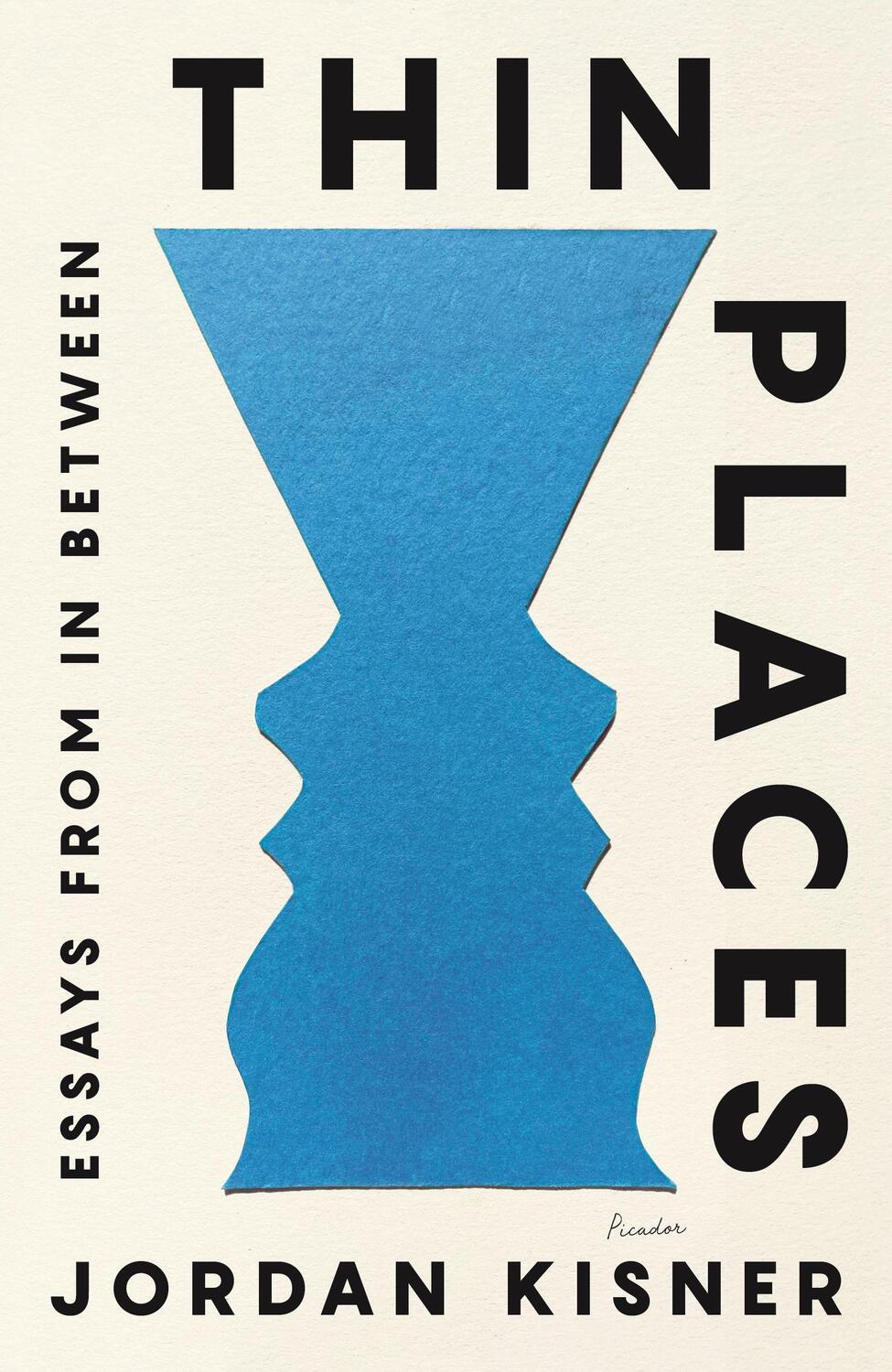 Cover: 9781250785909 | Thin Places: Essays from in Between | Jordan Kisner | Taschenbuch