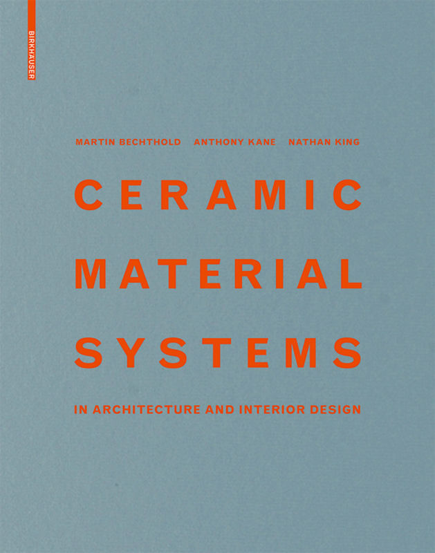 Cover: 9783038218432 | Ceramic Material Systems | in Architecture and Interior Design | Buch