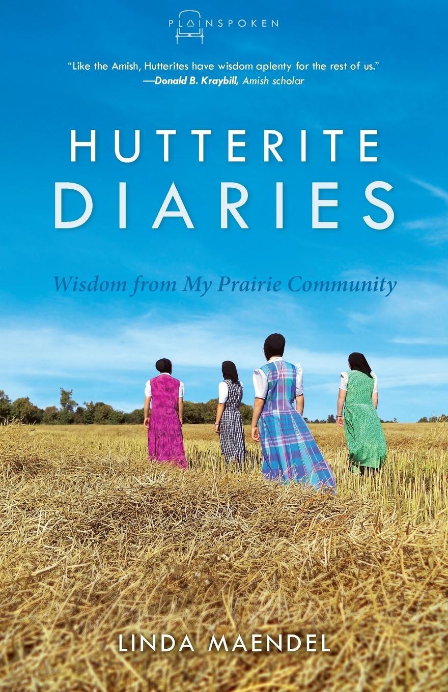 Cover: 9780836199468 | Hutterite Diaries | Linda Maendel | Taschenbuch | Paperback | Englisch