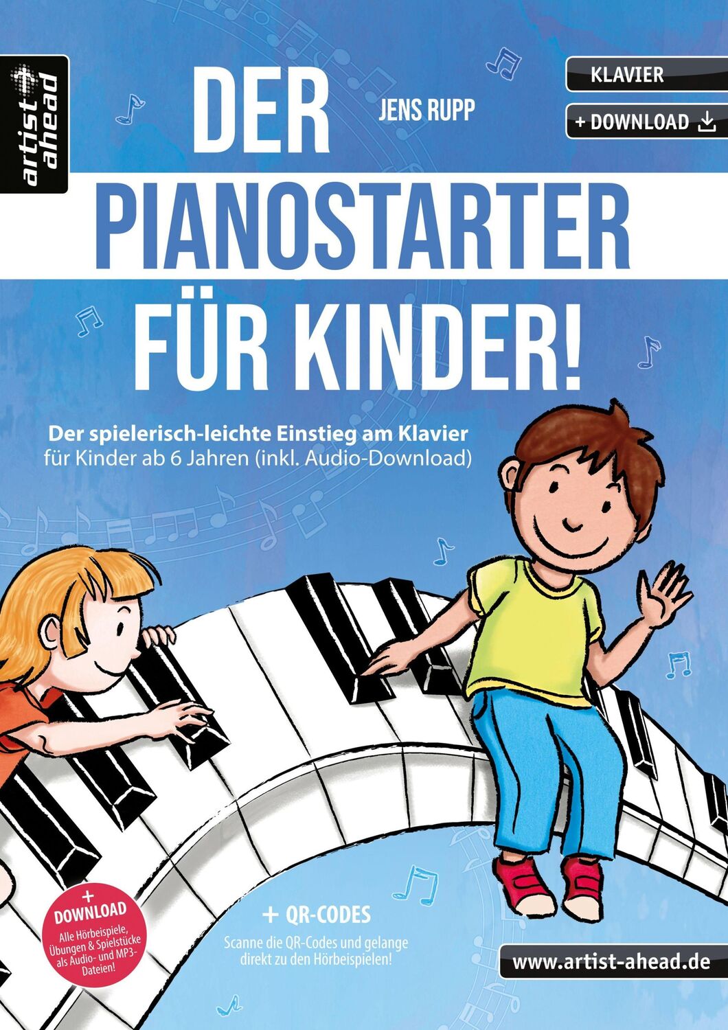 Cover: 9783866421950 | Der PianoStarter für Kinder! | Jens Rupp | Broschüre | 60 S. | Deutsch