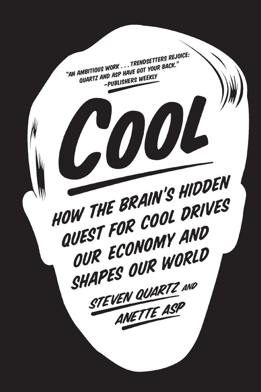 Cover: 9780374535933 | Cool | Steven Quartz (u. a.) | Taschenbuch | Paperback | 304 S. | 2016