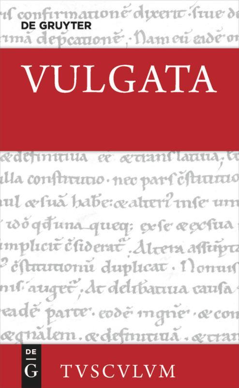 Cover: 9783110488371 | Vulgata 05. Evangelia - Actus Apostolorum - Epistulae Pauli -...