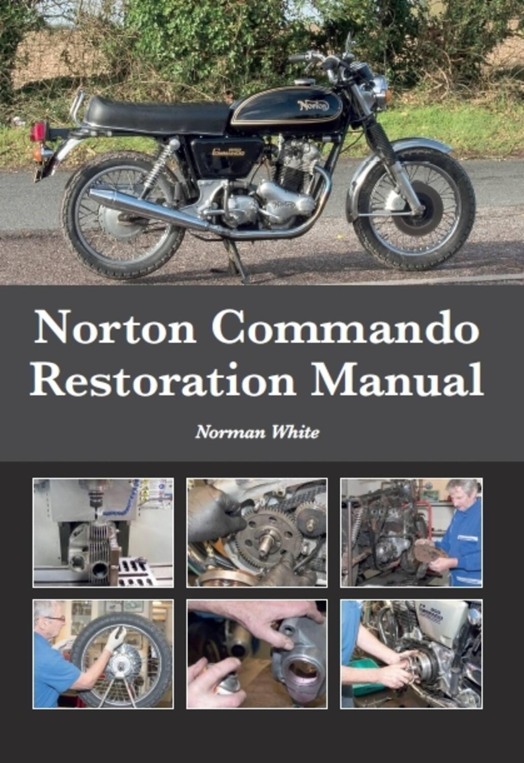 Cover: 9781785007590 | Norton Commando Restoration Manual | Norman White | Buch | Gebunden