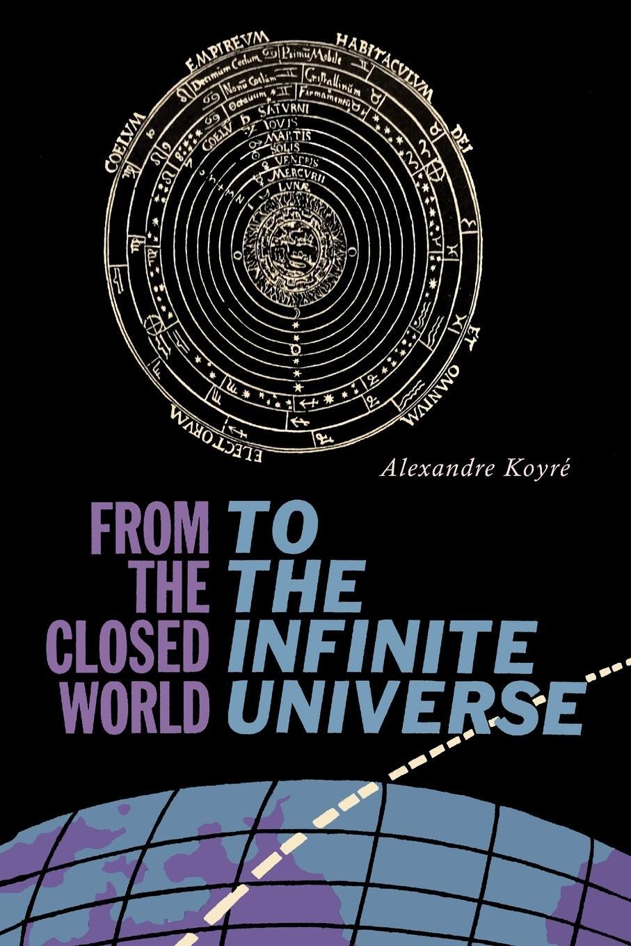 Cover: 9781684222728 | From the Closed World to the Infinite Universe | Alexandre Koyre