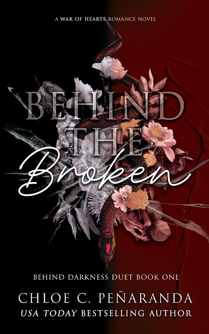 Cover: 9781915534125 | Behind The Broken (Behind Darkness Duet Book 1) | Chloe C. Peñaranda