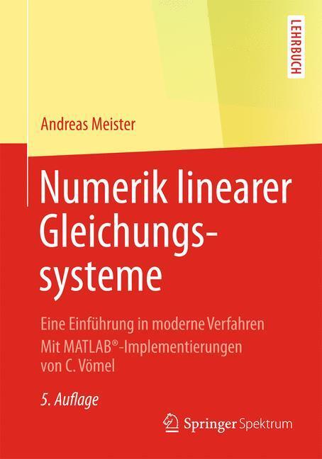 Cover: 9783658071998 | Numerik linearer Gleichungssysteme | Andreas Meister | Taschenbuch