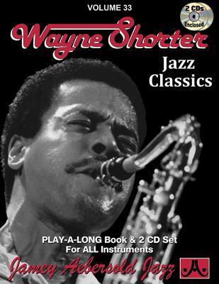 Cover: 635621000339 | Jamey Aebersold Jazz -- Wayne Shorter, Vol 33 | Wayne Shorter | Buch