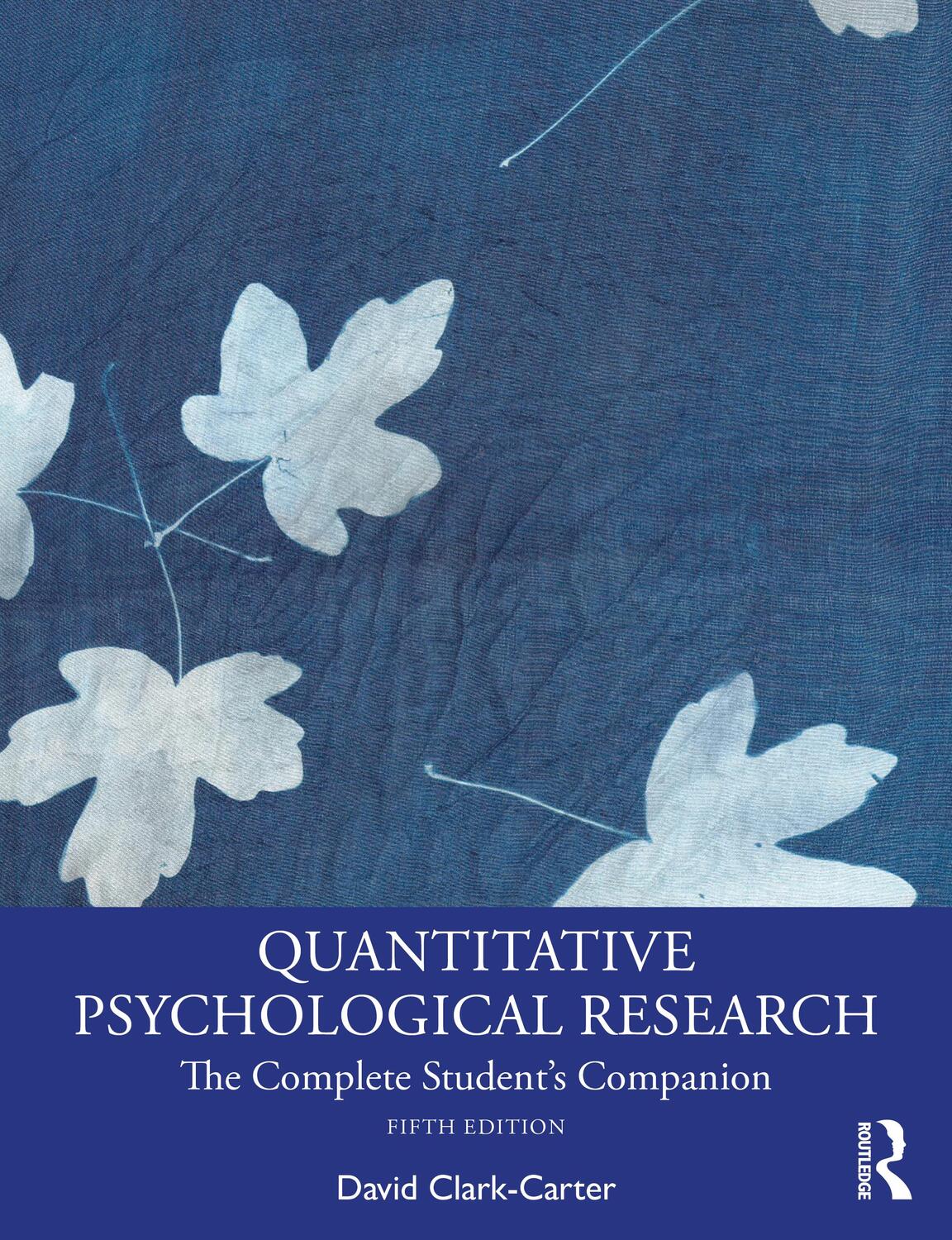 Cover: 9781032103976 | Quantitative Psychological Research | The Complete Student's Companion