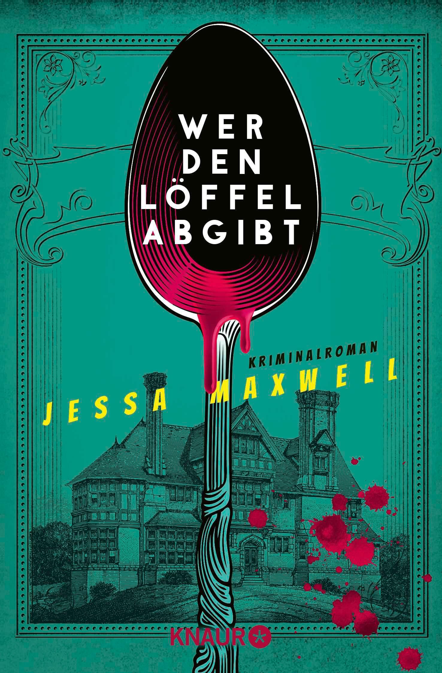 Cover: 9783426529782 | Wer den Löffel abgibt | Kriminalroman | Jessa Maxwell | Taschenbuch