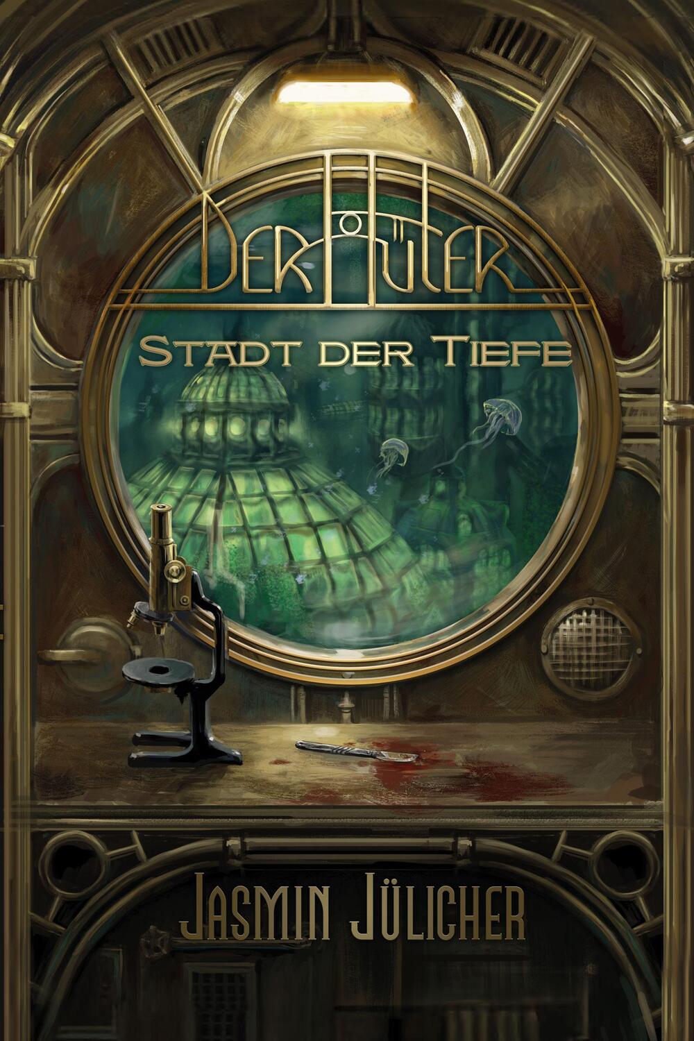 Cover: 9783961114856 | Der Hüter | Stadt der Tiefe | Jasmin Jülicher | Taschenbuch | Deutsch