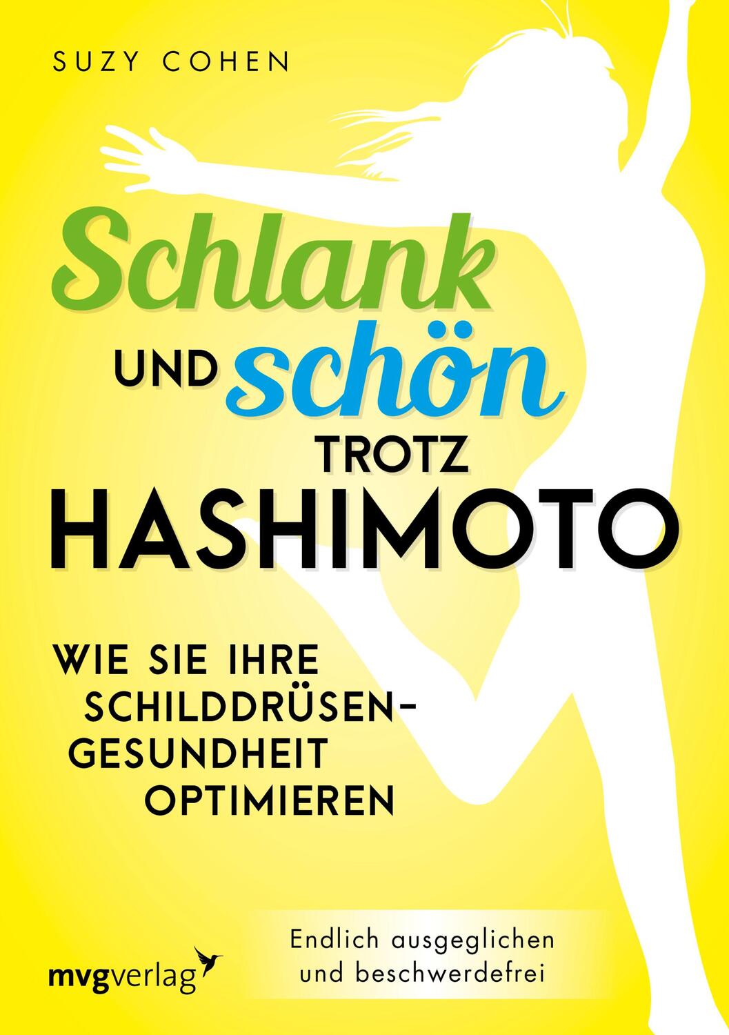 Cover: 9783747402528 | Schlank und schön trotz Hashimoto | Suzy Cohen | Taschenbuch | 320 S.