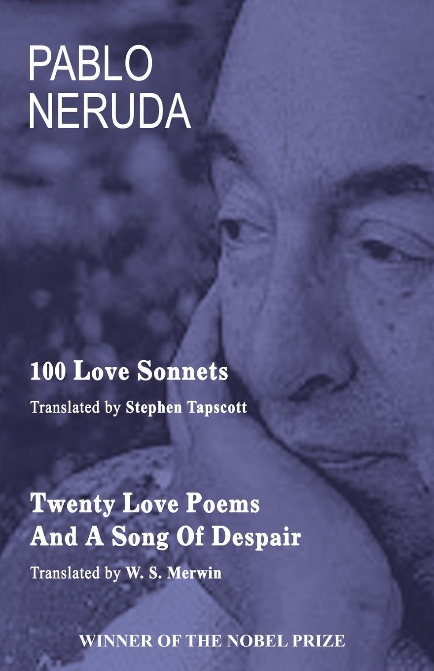 Cover: 9781645600619 | 100 Love Sonnets and Twenty Love Poems | Pablo Neruda | Taschenbuch