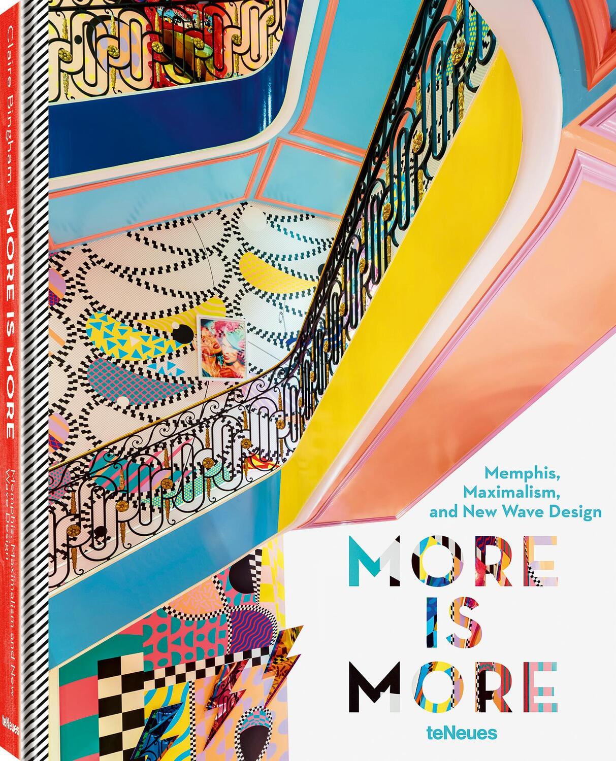Cover: 9783961712038 | More is More | Memphis, Maximalism and the New Wave Design | Bingham