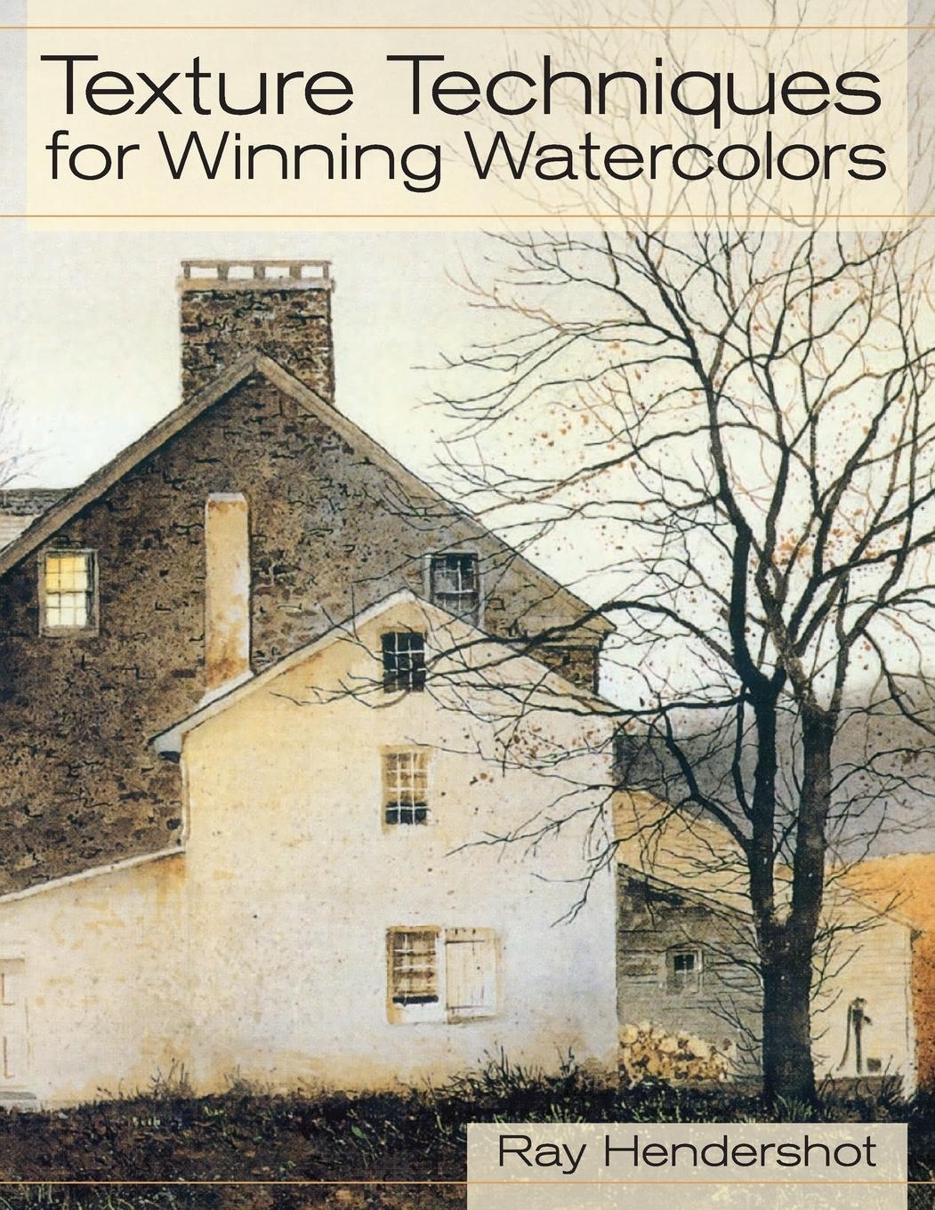 Cover: 9781626540699 | Texture Techniques for Winning Watercolors | Ray Hendershot | Buch