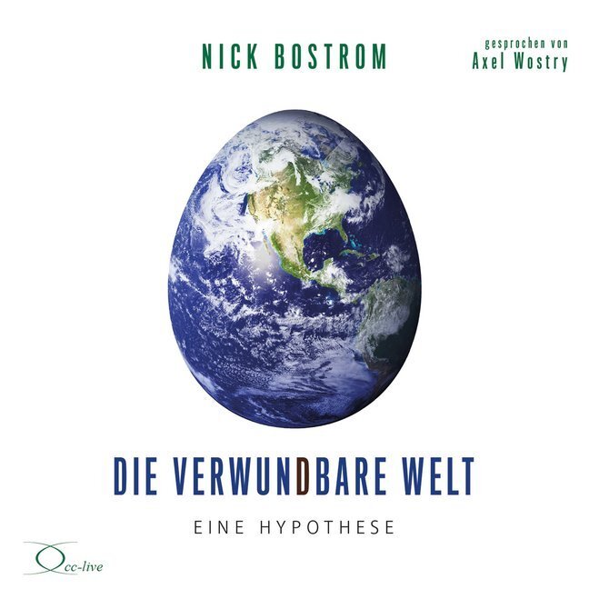 Cover: 9783956164675 | Die verwundbare Welt, 2 Audio-CDs | Eine Hypothese | Nick Bostrom | CD