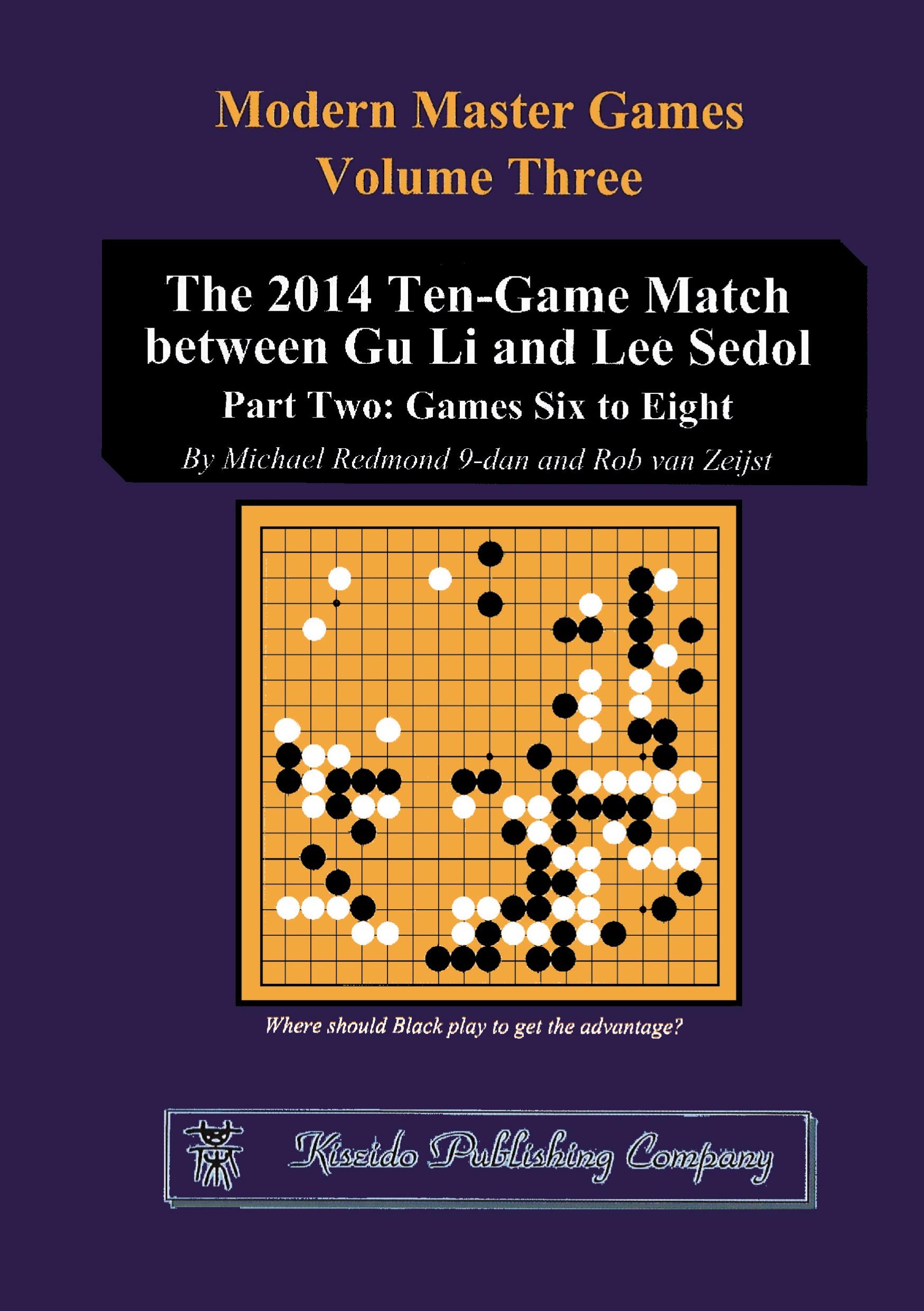 Cover: 9784906574933 | The 2014 Ten-Game Match between Gu Li and Lee Sedol | Redmond (u. a.)