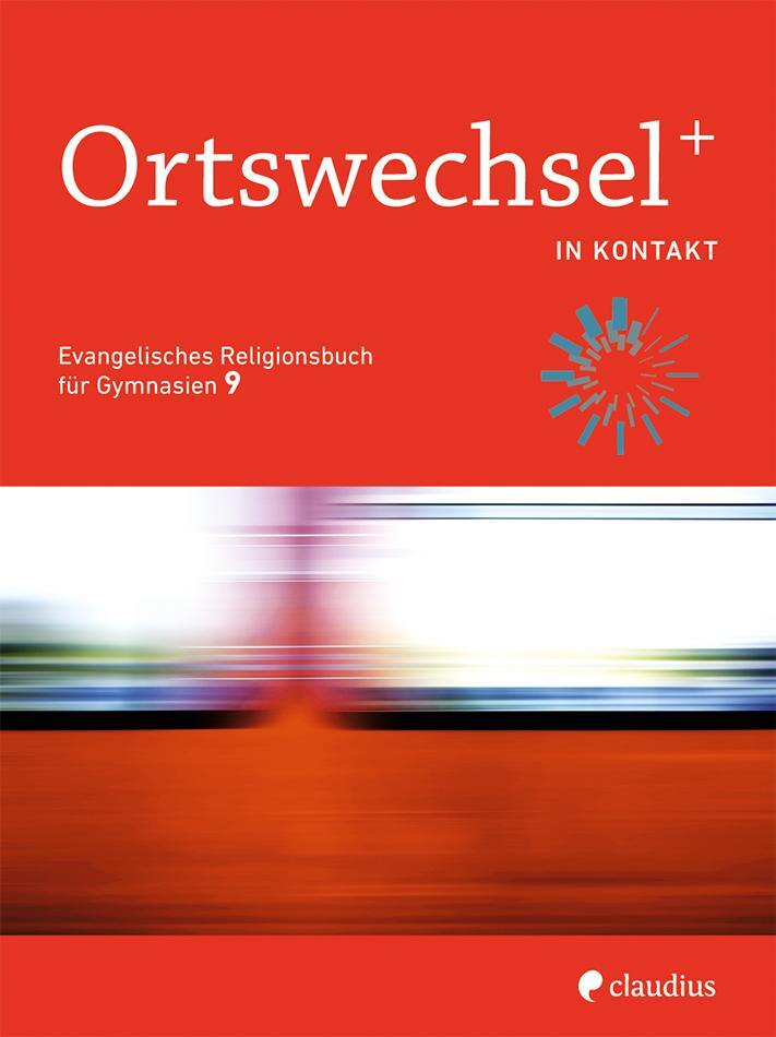 Cover: 9783532700945 | Ortswechsel PLUS 9 - In Kontakt | Ingrid Grill-Ahollinger (u. a.)