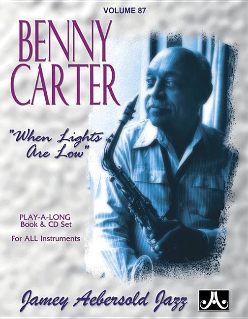 Cover: 9781562242466 | Jamey Aebersold Jazz -- Benny Carter, Vol 87: When Lights Are Low,...
