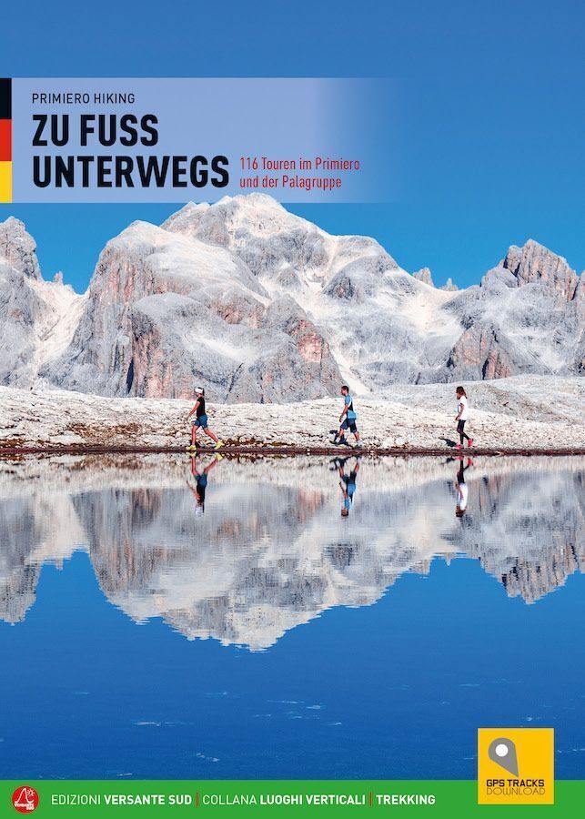 Cover: 9788855471008 | Zu Fuß unterwegs | 116 Touren im Primiero und der Palagruppe | Hiking