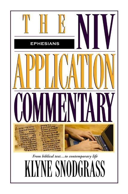 Cover: 9780310493402 | Ephesians | Klyne Snodgrass | Buch | The NIV Application Commentary