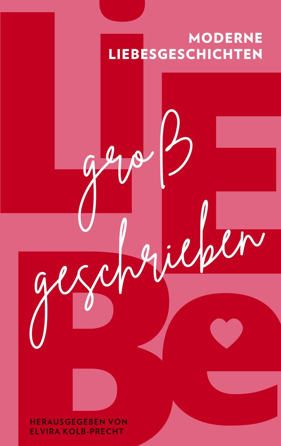 Cover: 9783347617018 | Liebe großgeschrieben | Moderne Liebesgeschichten. DE | Eid (u. a.)