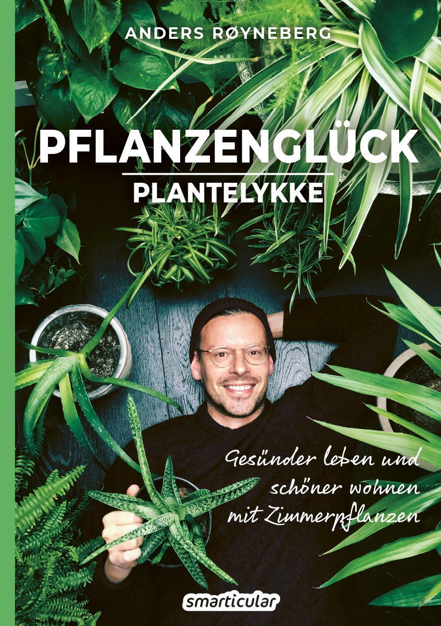 Cover: 9783946658689 | Pflanzenglück | Anders Røyneberg | Taschenbuch | Deutsch | 2021