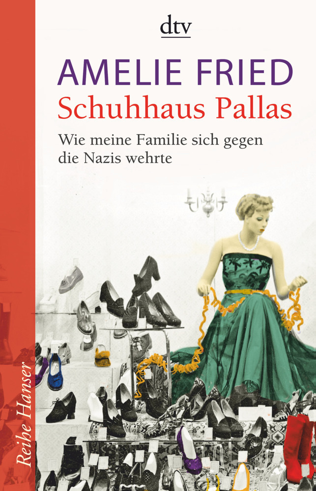 Cover: 9783423624640 | Schuhhaus Pallas | Amelie Fried | Taschenbuch | 208 S. | Deutsch | DTV