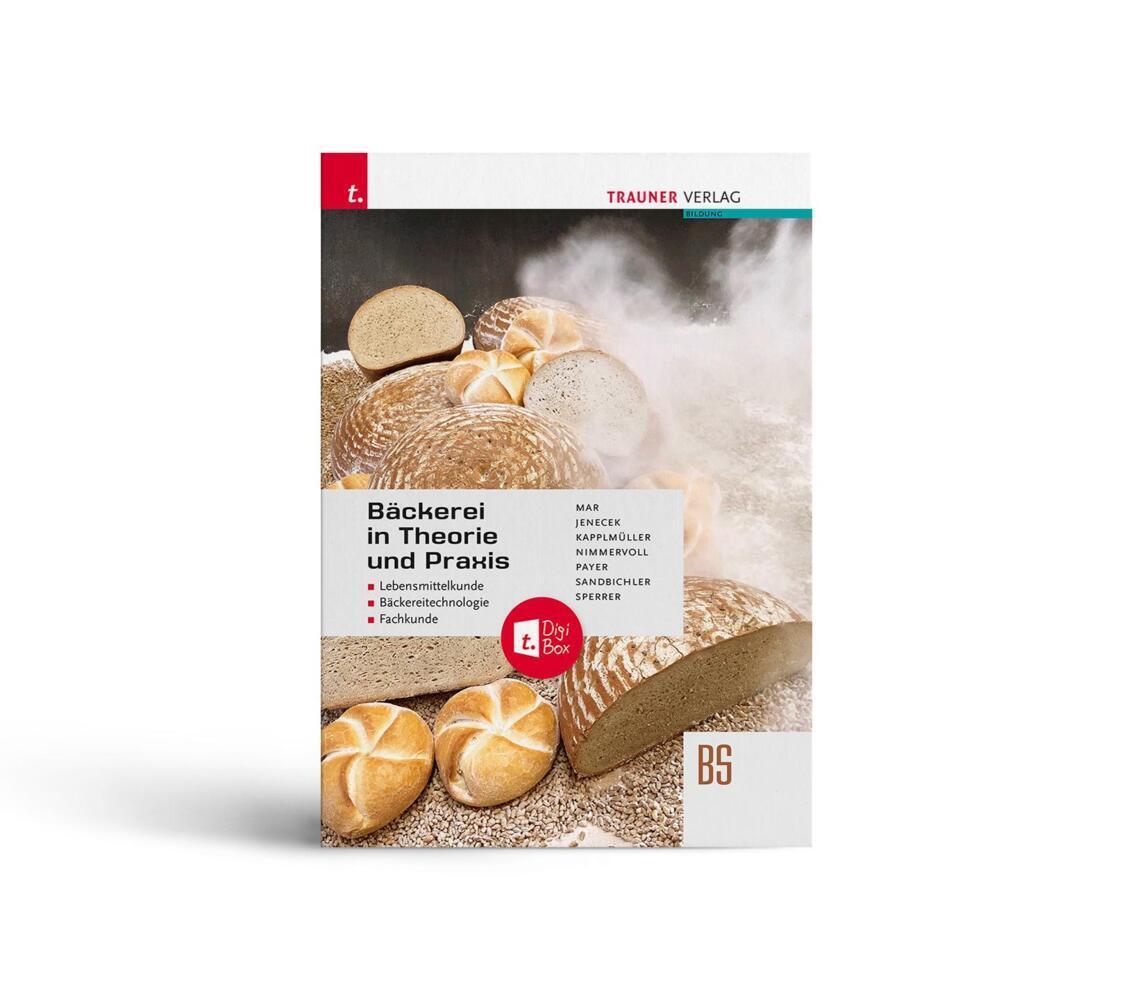 Cover: 9783991132370 | Bäckerei in Theorie und Praxis Lebensmittelkunde -...