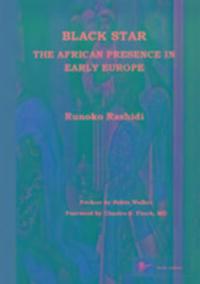 Cover: 9780956638021 | Black Star: the African Presence in Early Europe | Runoko Rashidi