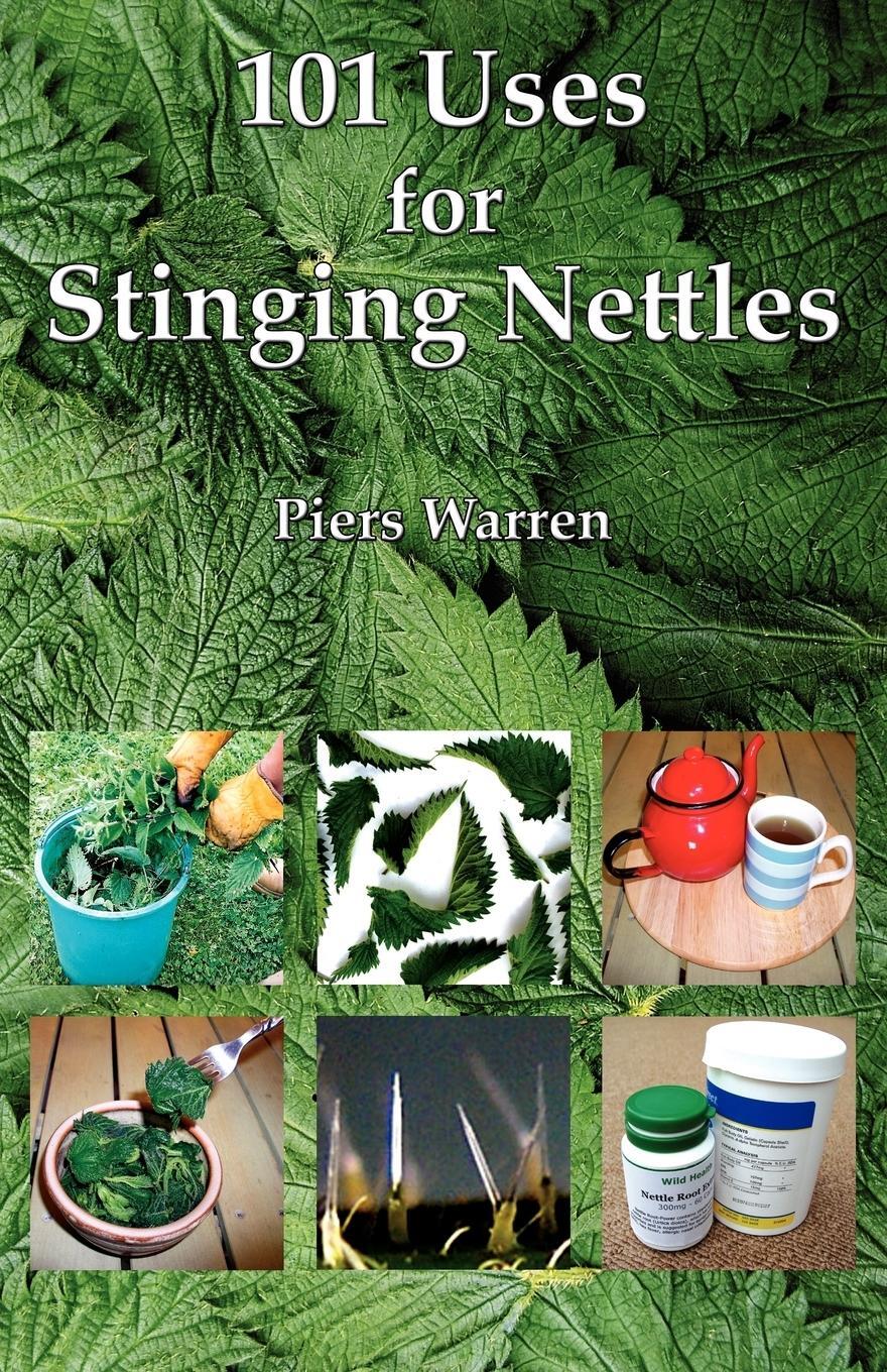 Cover: 9780954189990 | 101 Uses for Stinging Nettles | Piers Warren | Taschenbuch | Paperback