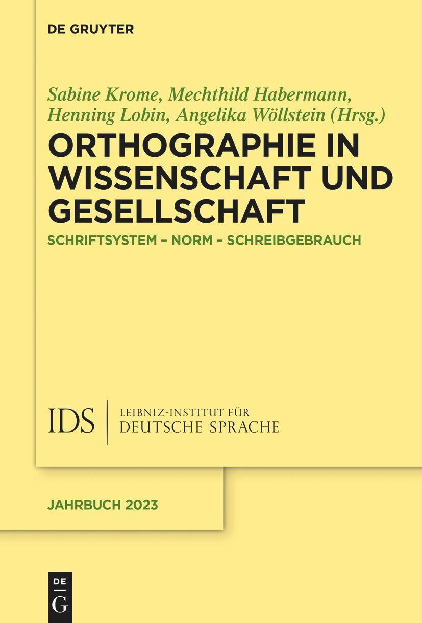 Cover: 9783111389004 | Orthographie in Wissenschaft und Gesellschaft | Sabine Krome (u. a.)