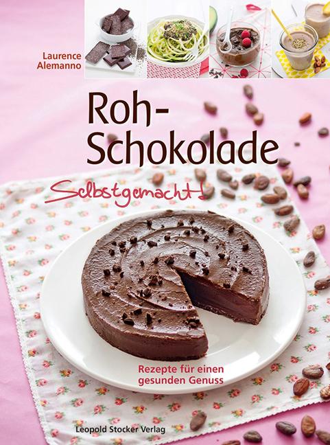 Cover: 9783702016050 | Roh-Schokolade Selbstgemacht! | Rezepte für einen gesunden Genuss