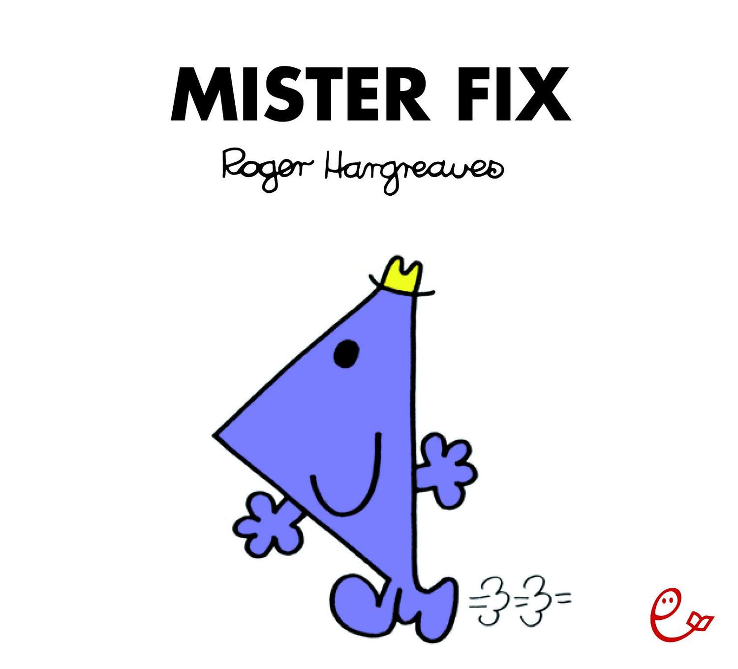 Cover: 9783946100256 | Mister Fix | Roger Hargreaves | Taschenbuch | Mr. Men und Little Miss