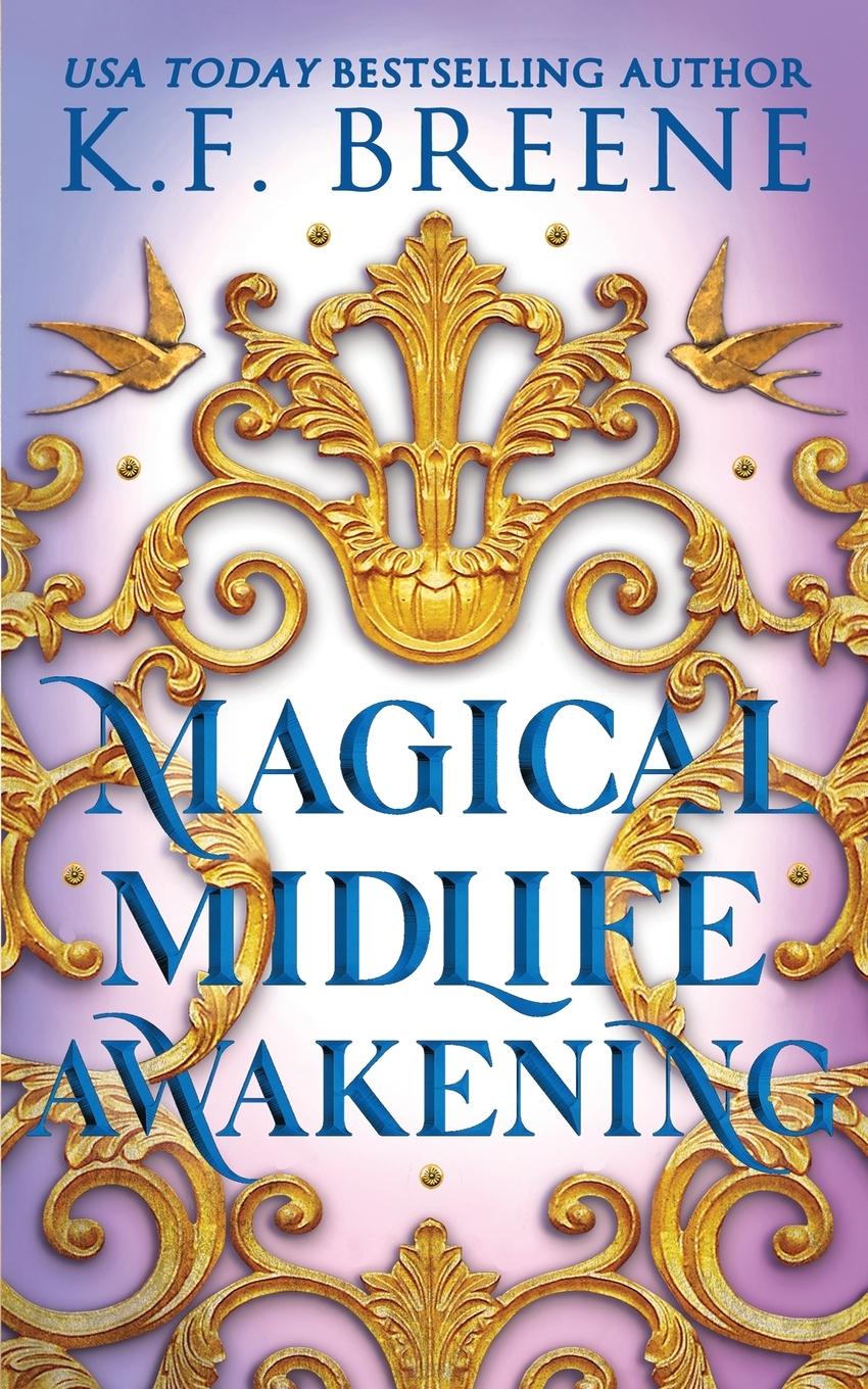 Cover: 9781955757669 | Magical Midlife Awakening | K. F. Breene | Taschenbuch | Englisch