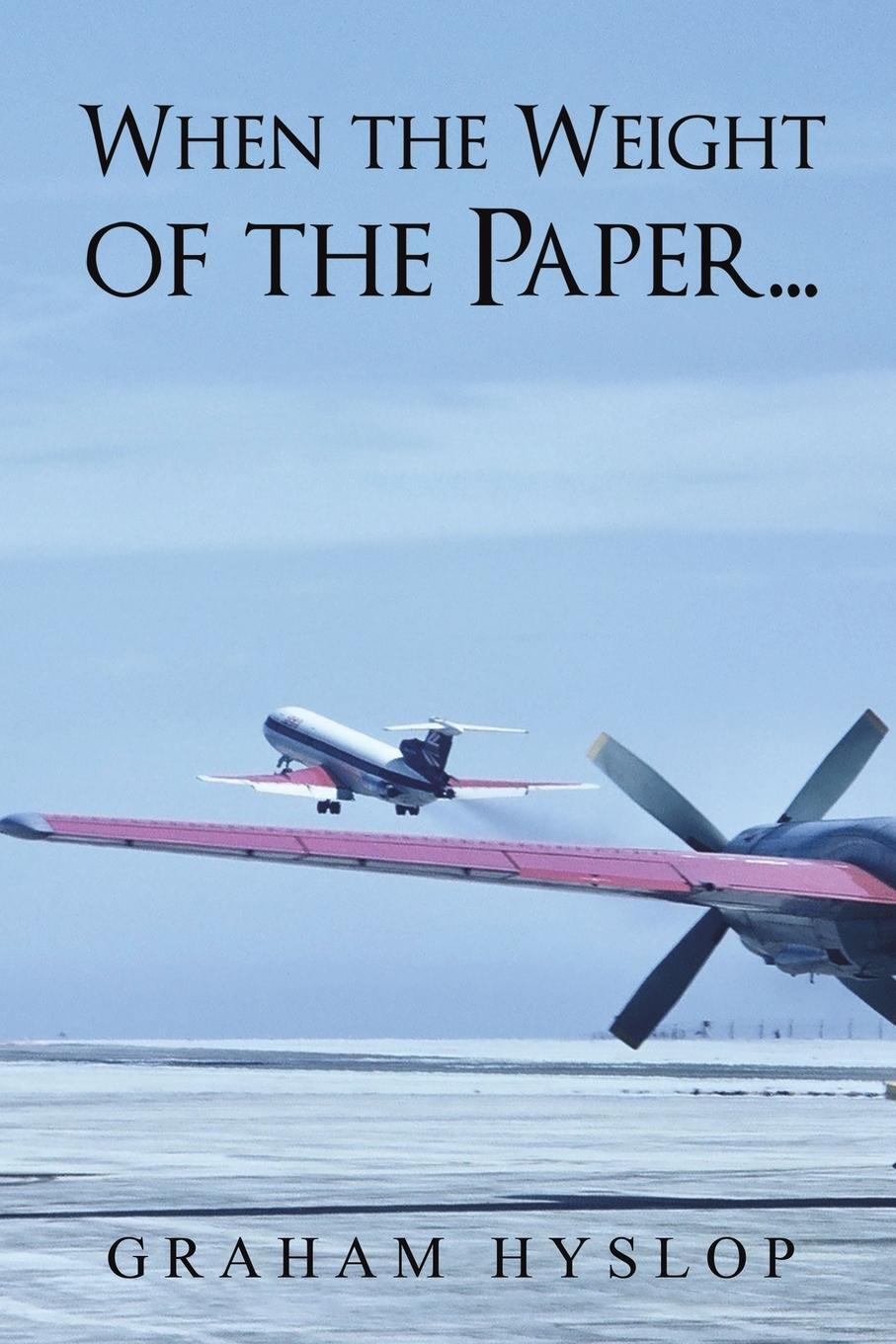 Cover: 9781398486201 | When the Weight of the Paper... | Graham Hyslop | Taschenbuch | 2024