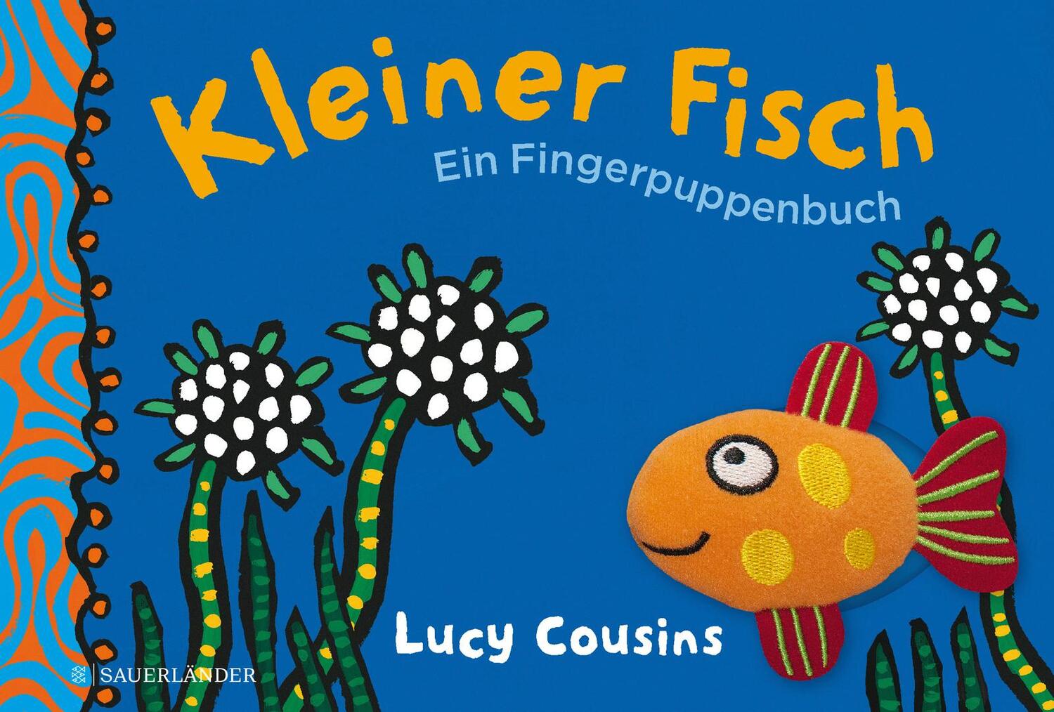 Cover: 9783737356466 | Kleiner Fisch. Ein Fingerpuppenbuch | Lucy Cousins | Buch | 16 S.