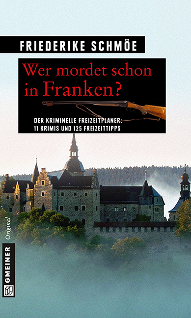 Cover: 9783839215074 | Wer mordet schon in Franken? | Friederike Schmöe | Taschenbuch | 2014