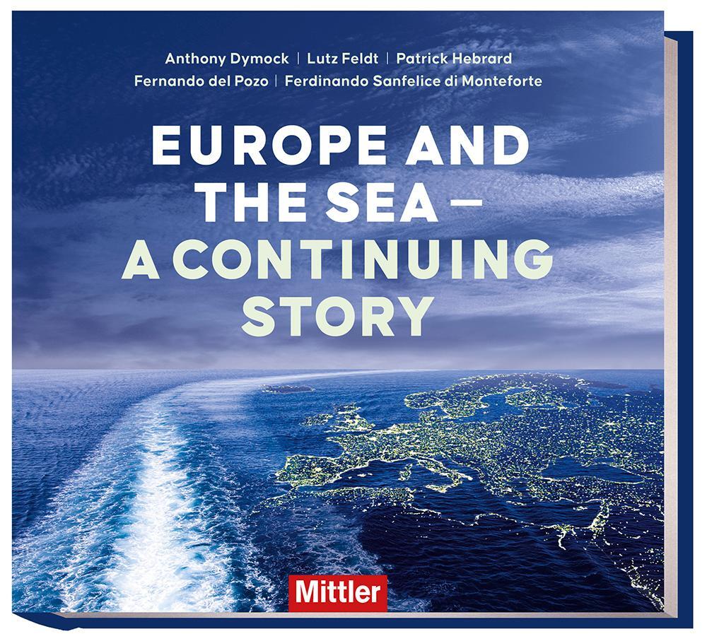 Cover: 9783813211108 | Europe and the sea - A continuing story | Anthony Dymock (u. a.)