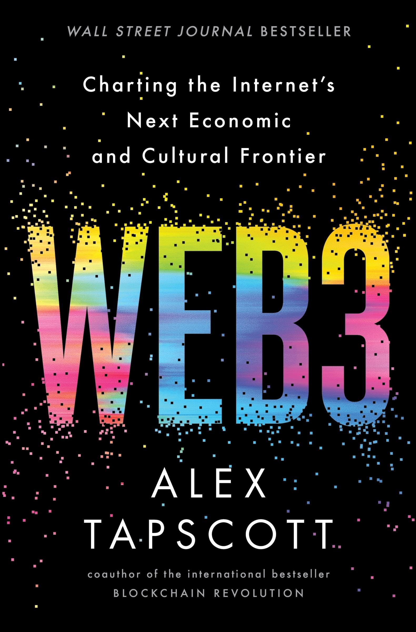 Cover: 9780063299955 | Web3 | Charting the Internet's Next Economic and Cultural Frontier