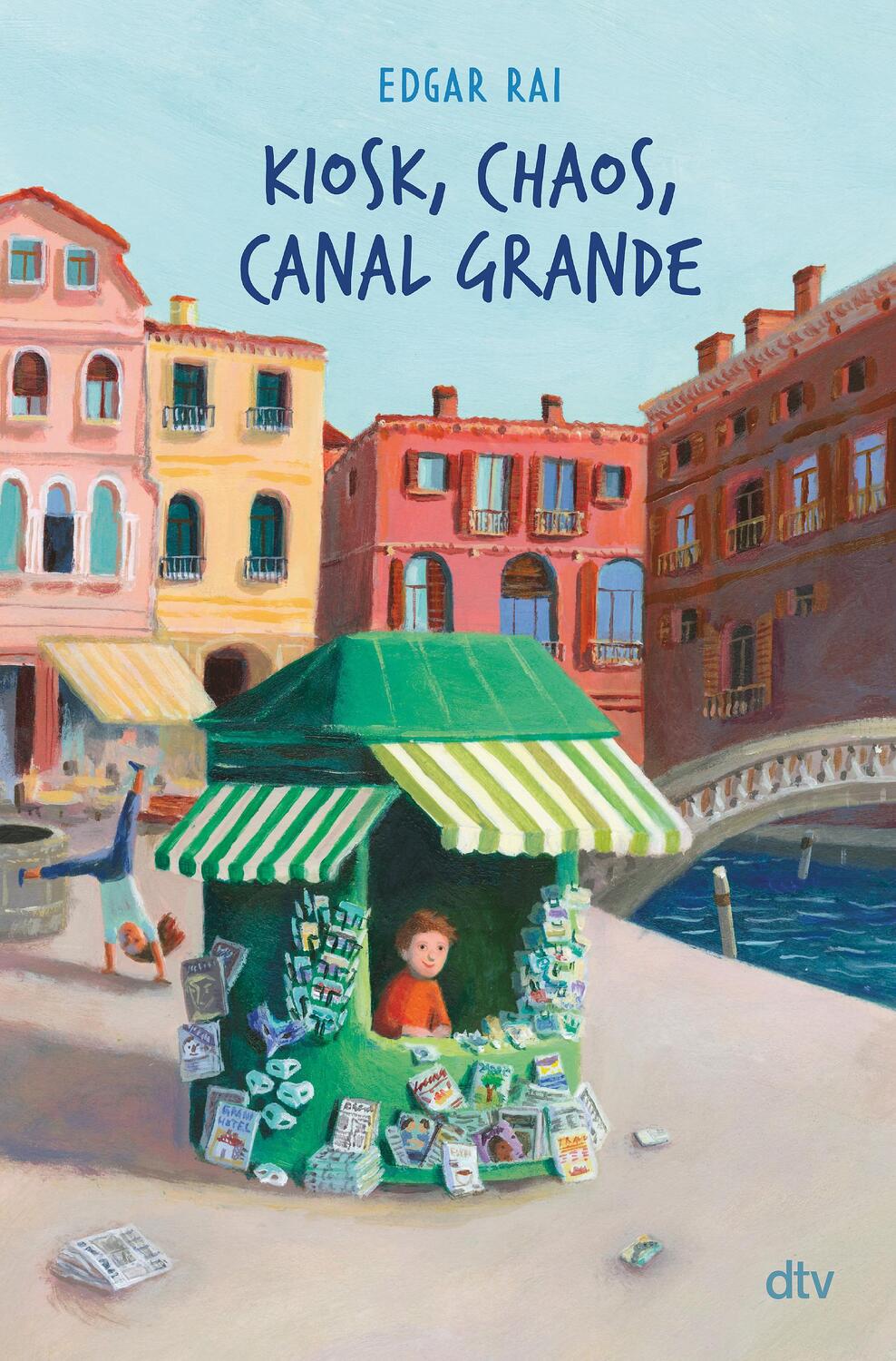 Cover: 9783423764414 | Kiosk, Chaos, Canal Grande | Illustrierter Kinderroman ab 9 | Rai