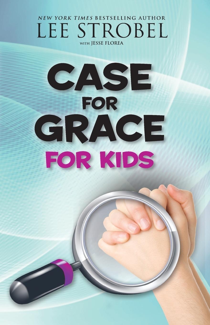 Cover: 9780310736561 | The Case for Grace for Kids | Lee Strobel | Taschenbuch | Paperback