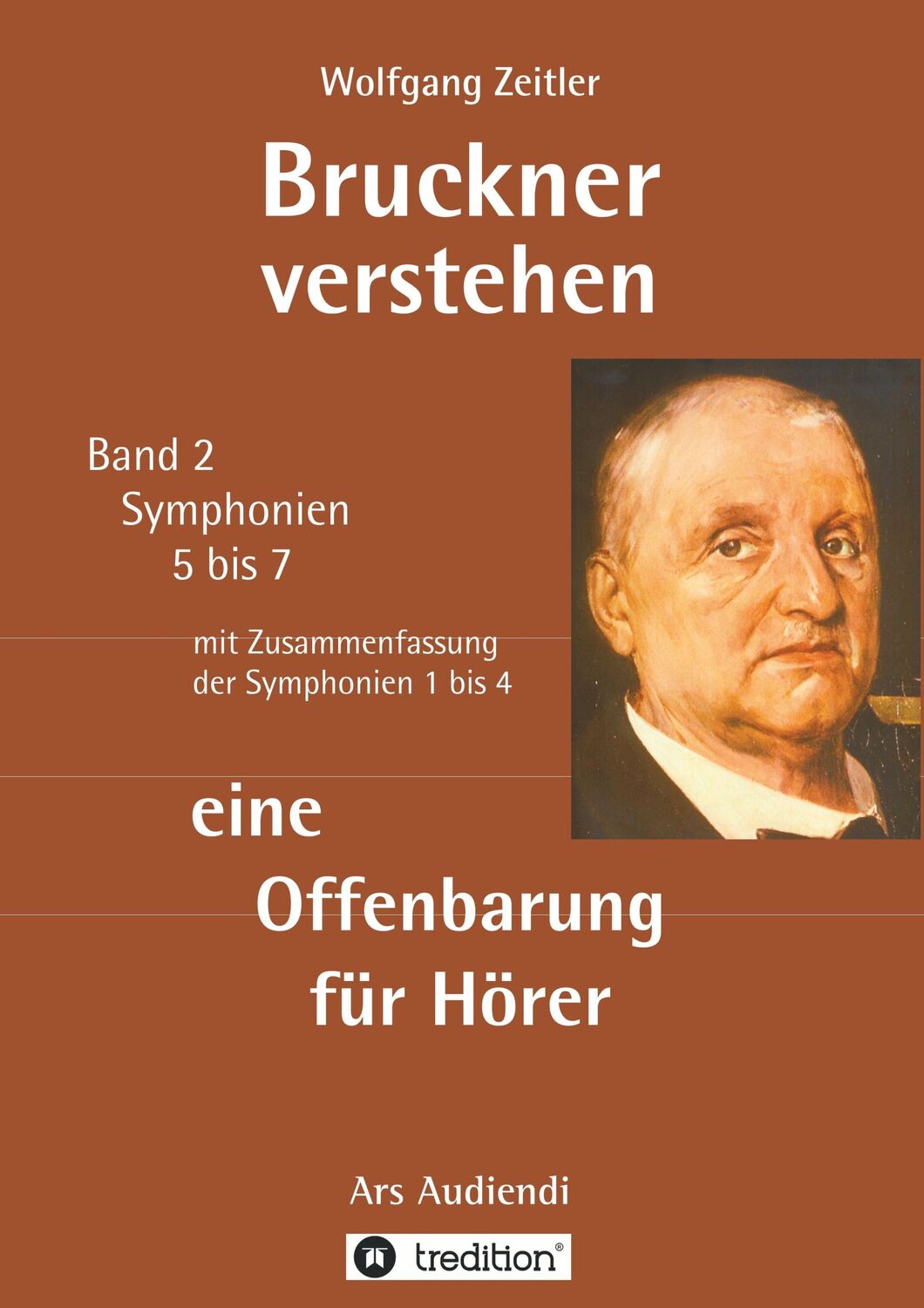 Cover: 9783746962696 | Bruckner verstehen - eine Offenbarung für Hörer | Wolfgang Zeitler