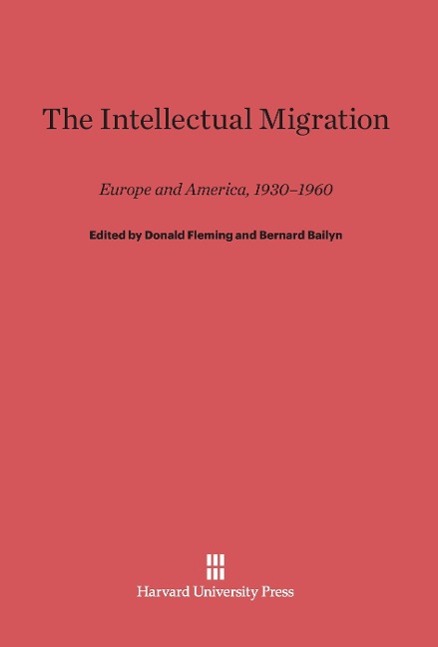 Cover: 9780674334113 | The Intellectual Migration | Europe and America, 1930¿1960 | Fleming