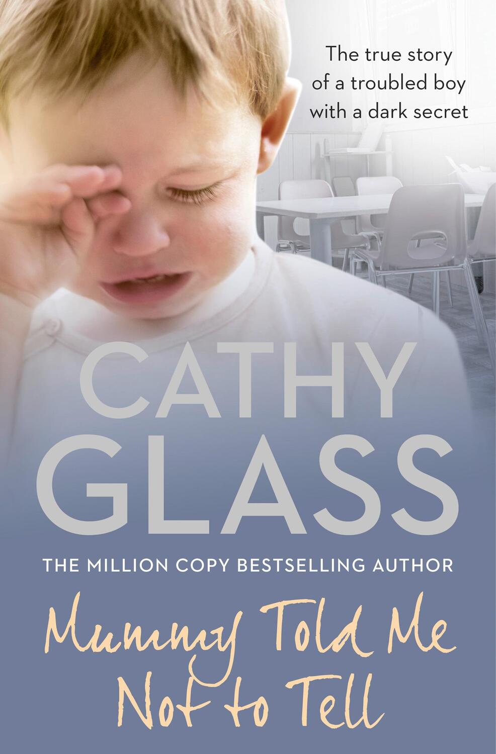 Cover: 9780007362967 | Mummy Told Me Not to Tell | Cathy Glass | Taschenbuch | Englisch