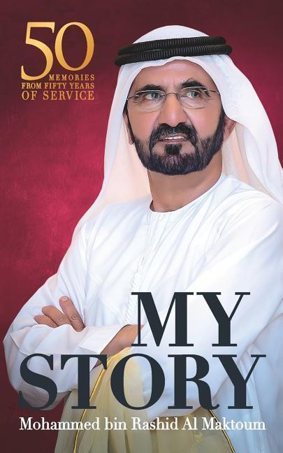 Cover: 9781785965036 | My Story | Mohammed Bin Rashid Al Maktoum | Taschenbuch | Englisch