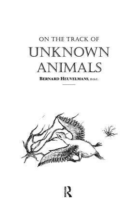 Cover: 9781138977525 | On The Track Of Unknown Animals | Bernard Heuvelmans | Taschenbuch