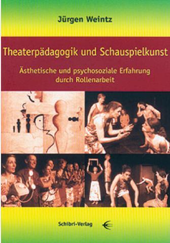 Cover: 9783937895642 | Theaterpädagogik und Schauspielkunst | Jürgen Weintz | Taschenbuch