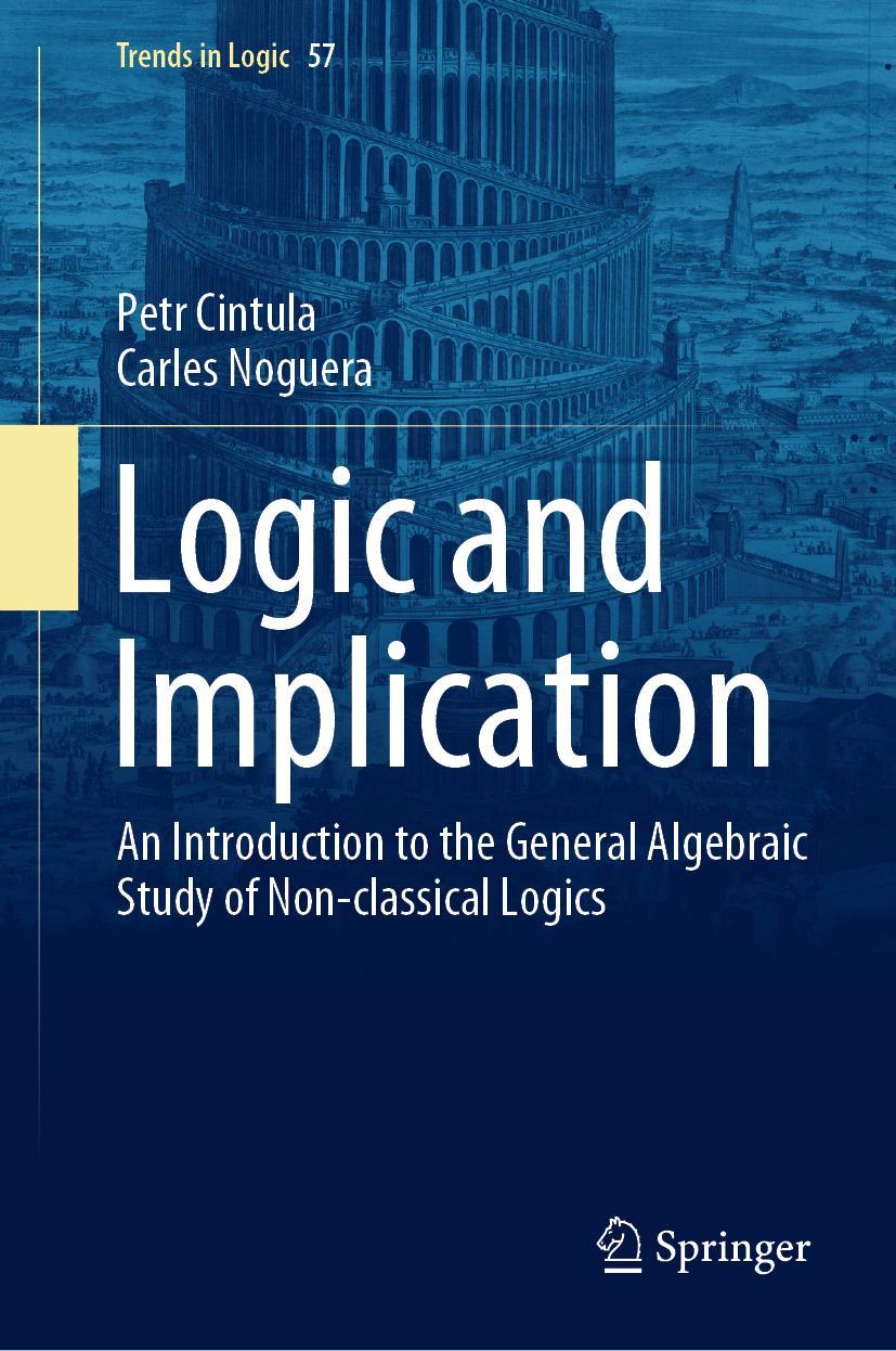 Cover: 9783030856748 | Logic and Implication | Carles Noguera (u. a.) | Buch | xxii | 2021