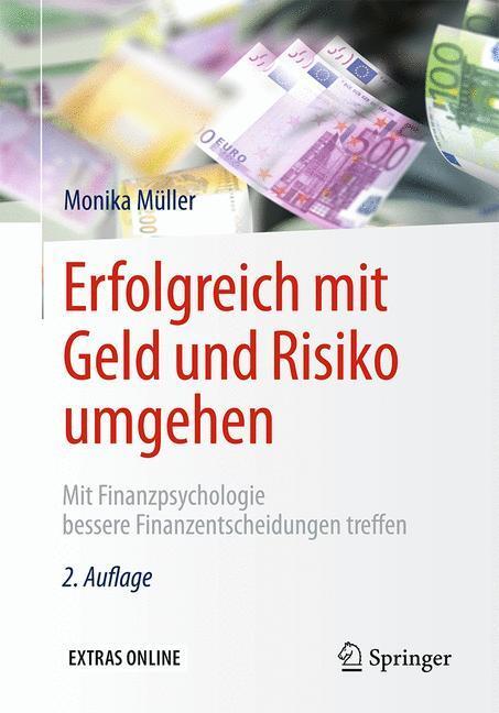 Cover: 9783662531648 | Erfolgreich mit Geld und Risiko umgehen | Monika Müller | Taschenbuch