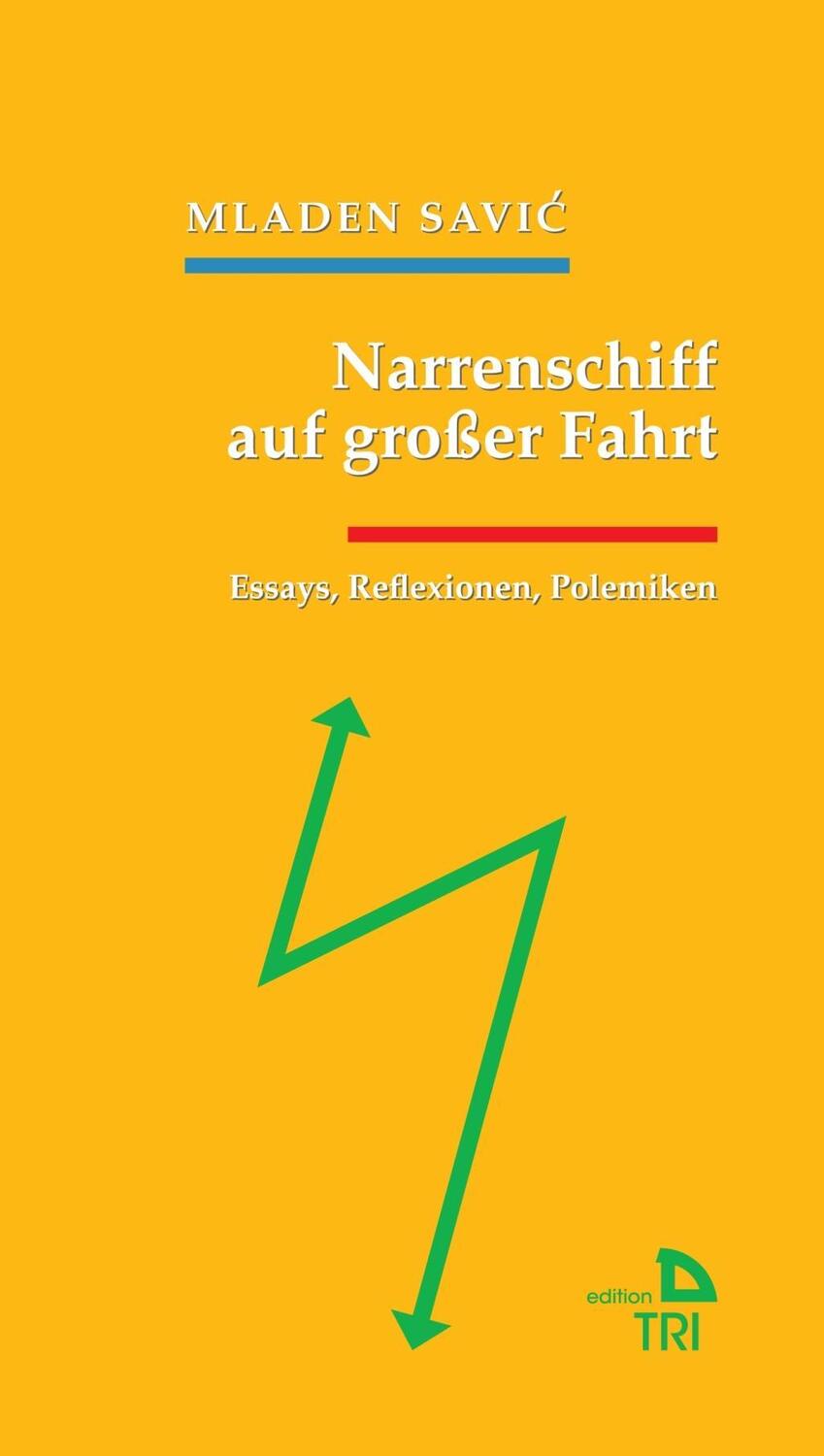 Cover: 9783854359319 | Narrenschiff auf großer Fahrt | Mladen Savic | Buch | 150 S. | Deutsch